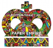 Better than Ezra: Paper Empire